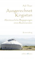 eBook: Ausgerechnet Kirgistan
