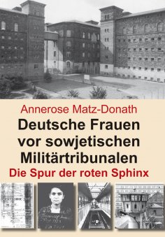 eBook: Deutsche Frauen vor sowjetischen Militärtribunalen