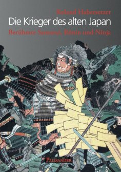 eBook: Die Krieger des alten Japan