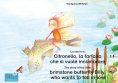 eBook: La storia di Citronello, la farfalla che si vuole innamorare. Italiano-Inglese. / The story of the l