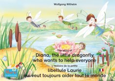ebook: L'histoire de la petite libellule Laurie qui veut toujours aider tout le monde. Francais-Anglais. / 