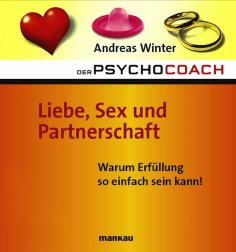 ebook: Der Psychocoach 4: Liebe, Sex und Partnerschaft
