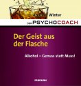 eBook: Der Psychocoach 5: Der Geist aus der Flasche