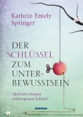 eBook: Der Schlüssel zum Unterbewusstsein