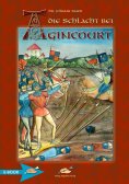 ebook: Die Schlacht Bei Agincourt