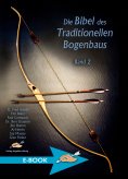 eBook: Die Bibel des Traditionellen Bogenbaus Band 2