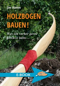 eBook: Holzbogen bauen!