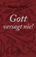 eBook: Gott versagt nie!