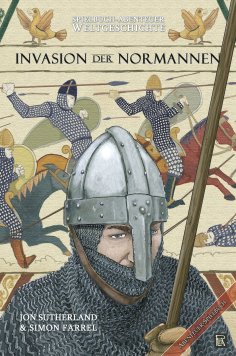 ebook: Spielbuch-Abenteuer Weltgeschichte 01 - Die Invasion der Normannen