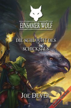 ebook: Einsamer Wolf 04 - Die Schlucht des Schicksals