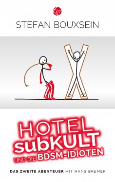 ebook: Hotel subKult und die BDSM-Idioten