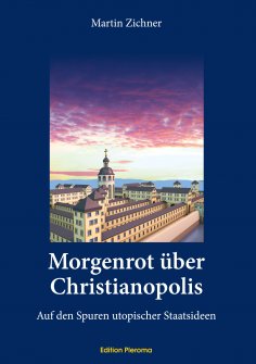 ebook: Morgenrot über Christianopolis