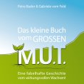 eBook: Das kleine Buch vom GROSSEN M.U.T.