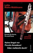 ebook: Keine Angst vor Piccolo Amadeus! Oder vielleicht doch?