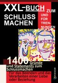ebook: XXL-Buch zum Schluss Machen und für Trennungen