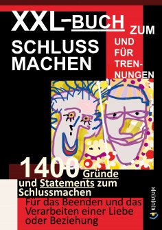 ebook: XXL-Buch zum Schluss Machen und für Trennungen