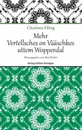 eBook: Mehr Vertellsches on Vääschkes uttem Wopperdal