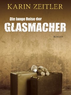 eBook: Die lange Reise der Glasmacher