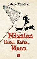 eBook: Mission Hund, Katze, Mann