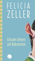 ebook: Einsam lehnen am Bekannten