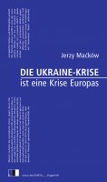 eBook: Die Ukraine-Krise ist eine Krise Europas