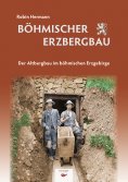 ebook: Böhmischer Erzbergbau