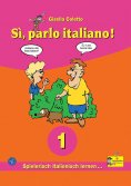 ebook: Sì, parlo italiano! 1