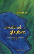 ebook: zweifelnd glauben