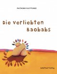 ebook: Die verliebten Baobabs