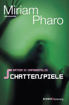 eBook: Sektion 3|Hanseapolis / Sektion 3|Hanseapolis - Schattenspiele