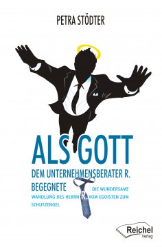 ebook: Als Gott dem Unternehmensberater R. begegnete