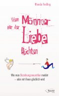 eBook: Wenn Männer vor der Liebe flüchten