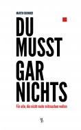 eBook: Du musst gar nichts