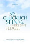eBook: Glücklich sein verleiht Flügel