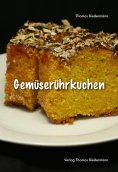 eBook: Gemüserührkuchen