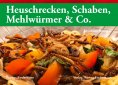eBook: Heuschrecken, Schaben, Mehlwürmer & Co.