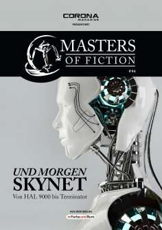 eBook: Masters of Fiction 4: Und morgen SKYNET - von HAL 9000 bis Terminator