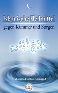 eBook: Islamische Heilmittel gegen Kummer und Sorgen
