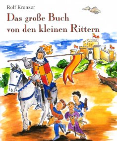 eBook: Das große Buch von den kleinen Rittern