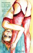 eBook: Leck mich auf