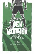 ebook: Der Bomber (Kunibert Eder löst keinen Fall auf jeden Fall 1)