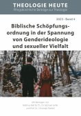 eBook: Biblische Schöpfungs­ordnung in der Spannung von Genderideologie und sexueller Vielfalt