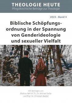 ebook: Biblische Schöpfungs­ordnung in der Spannung von Genderideologie und sexueller Vielfalt