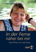 ebook: In der Ferne näher bei mir