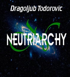eBook: Neutriarchy
