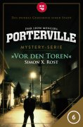 eBook: Porterville - Folge 06: Vor den Toren