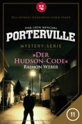 ebook: Porterville - Folge 11: Der Hudson-Code