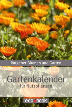 eBook: Gartenkalender - Nutzpflanzen