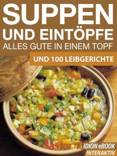 ebook: Suppen und Eintöpfe - Alles gute in einem Topf
