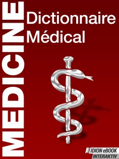 eBook: Medicine Dictionnaire Médical